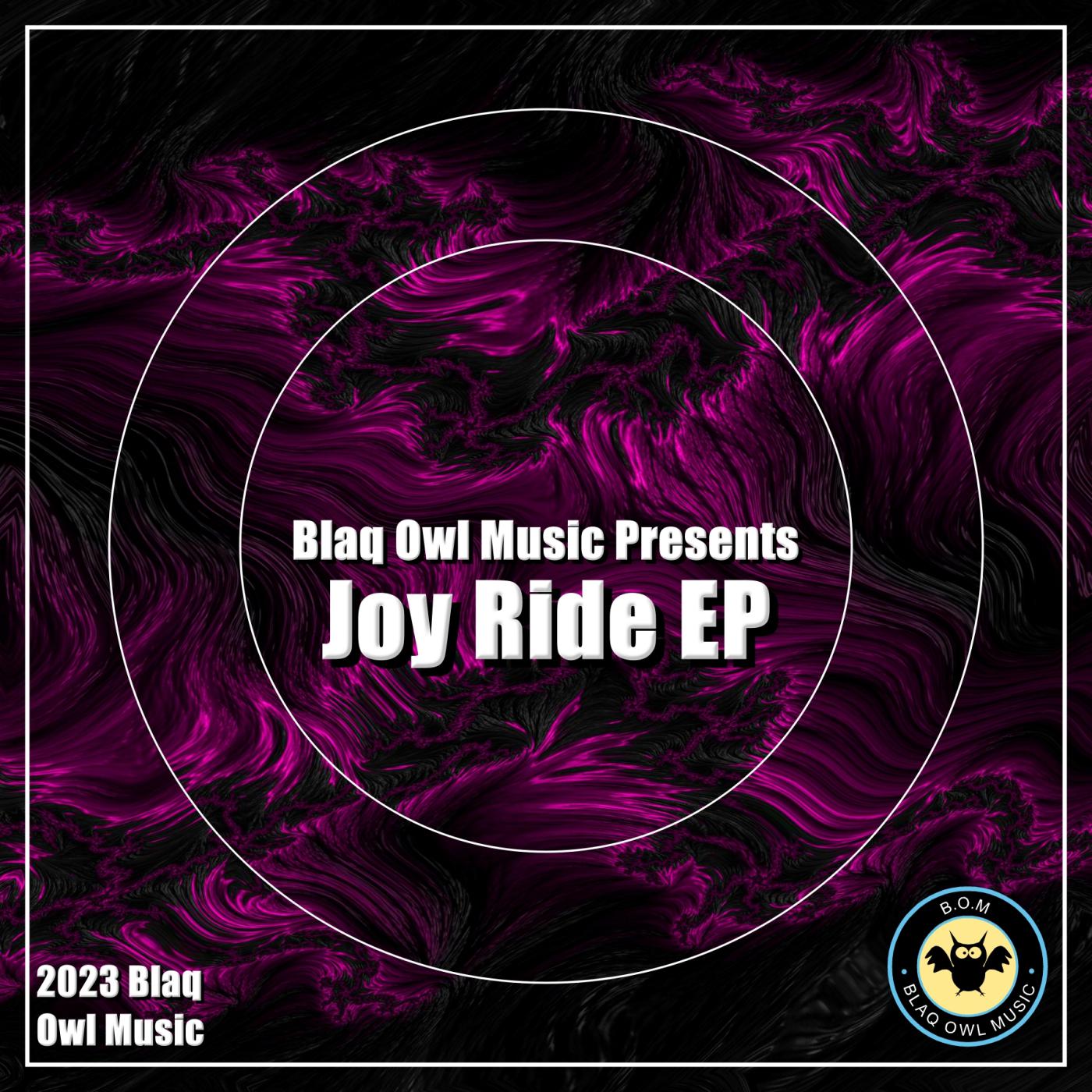 Blaq Owl - Joy Ride