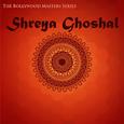 The Bollywood Masters Series: Shreya Ghoshal Featuring Sonu Niigaam, Shaan, Sagar and More Bollywood