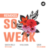 Treyy G - So Weak (Simon Field Remix)