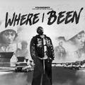 Where I Been