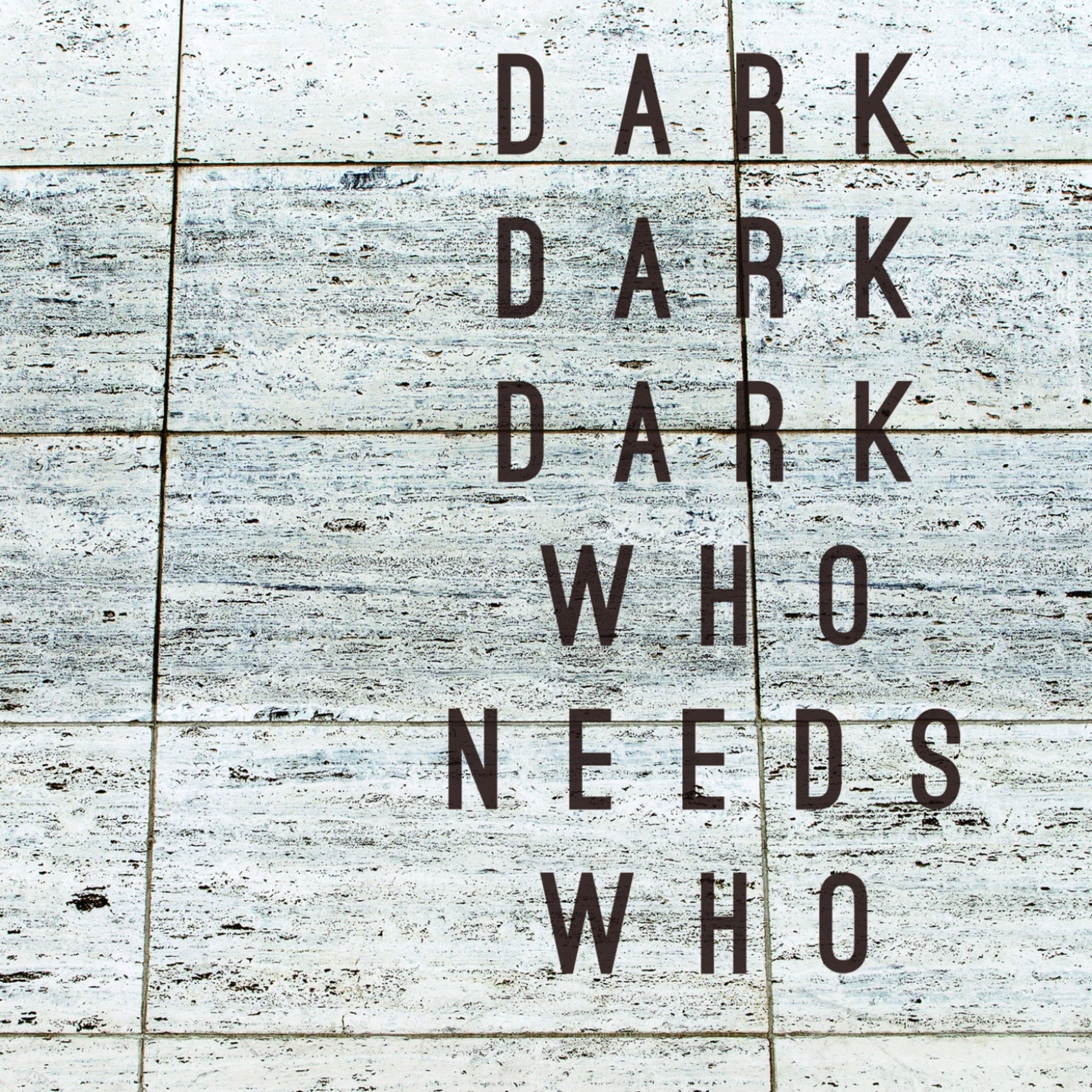 Who Needs Who
