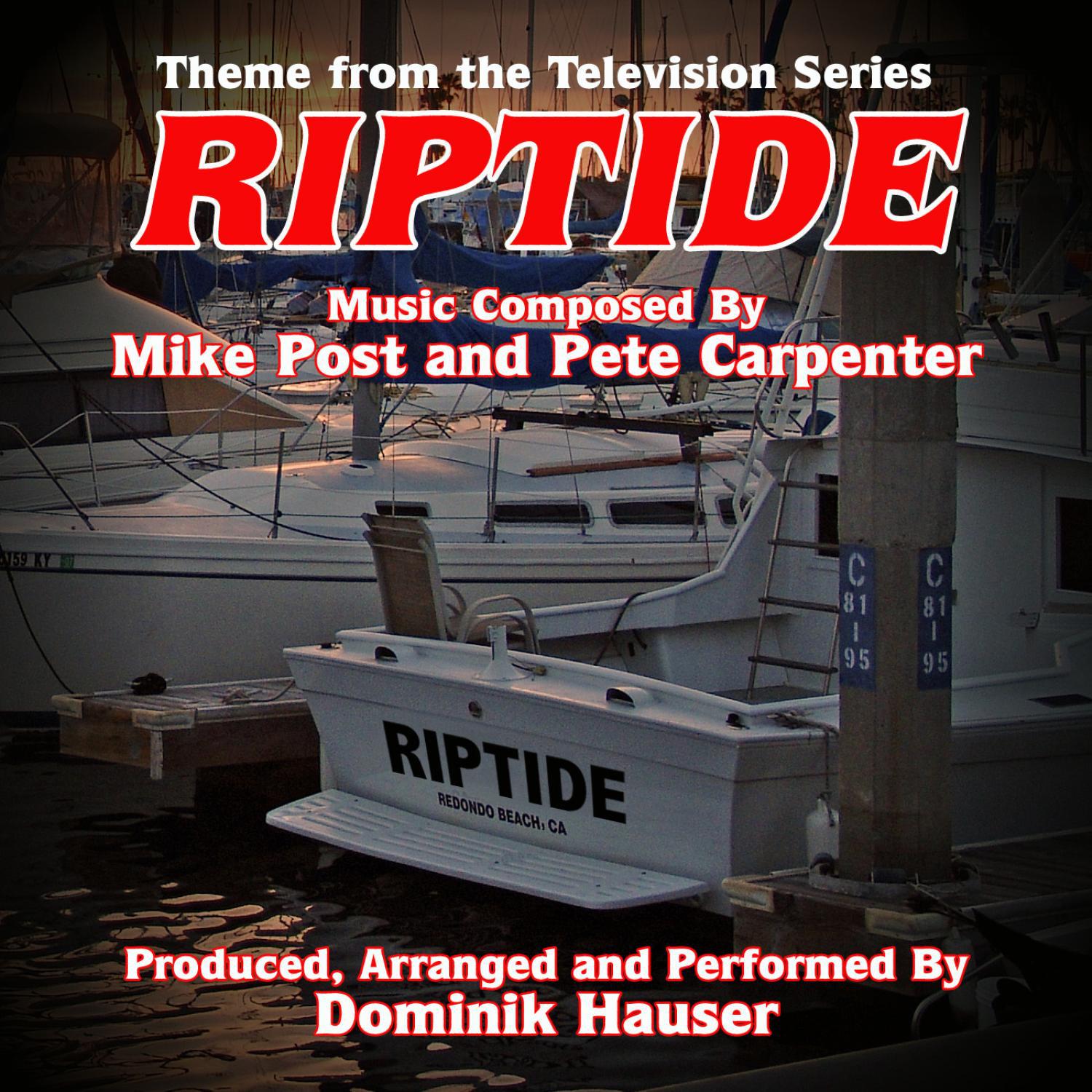 Riptide - Theme from the TV Series (Mike Post, Pete Carpenter)专辑