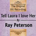 The Original Hit Recording: Tell Laura I Love her专辑