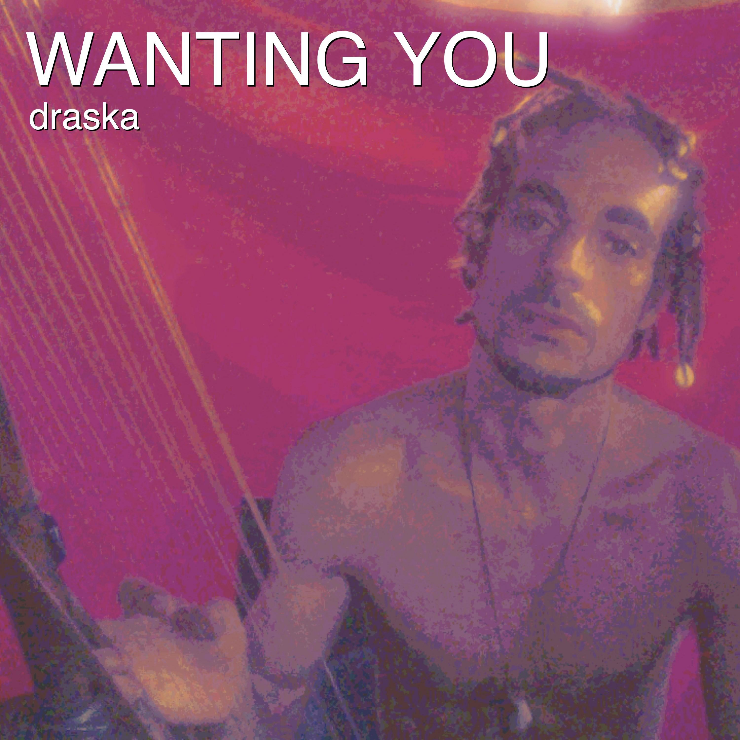 Wanting You