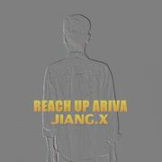 JIanG.x - Reach Up Ariva (Original Mix)专辑
