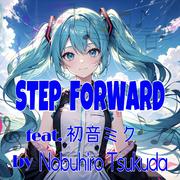 STEP FORWARD (feat. 初音ミク)