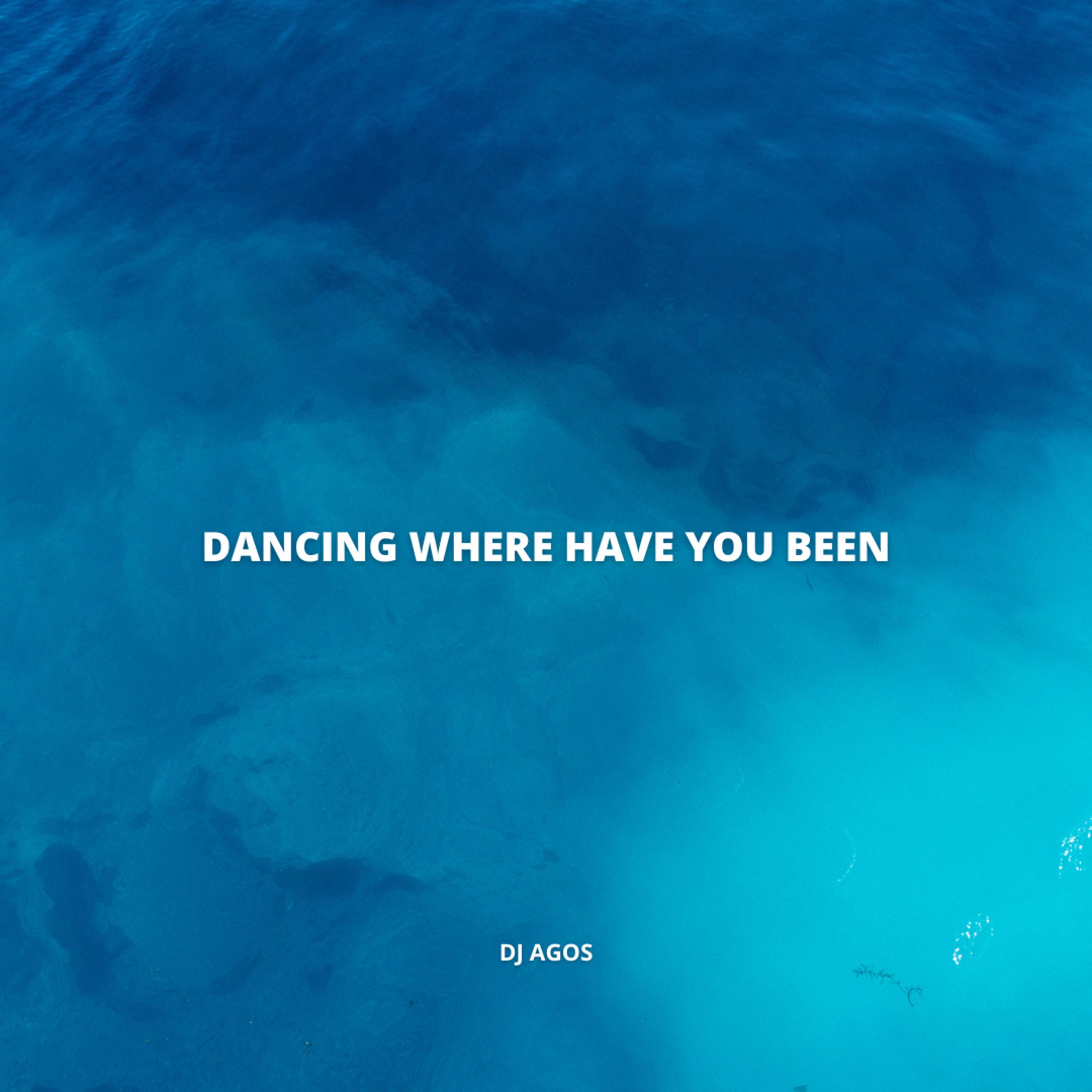 Dancing Where Have You Been (Remix)