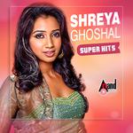Shreya Ghoshal Super Hits专辑