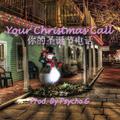 你的圣诞节电话“Your Christmas Call”