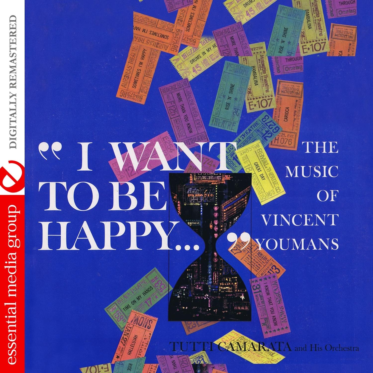 I Want To Be Happy… The Music Of Vincent Youmans