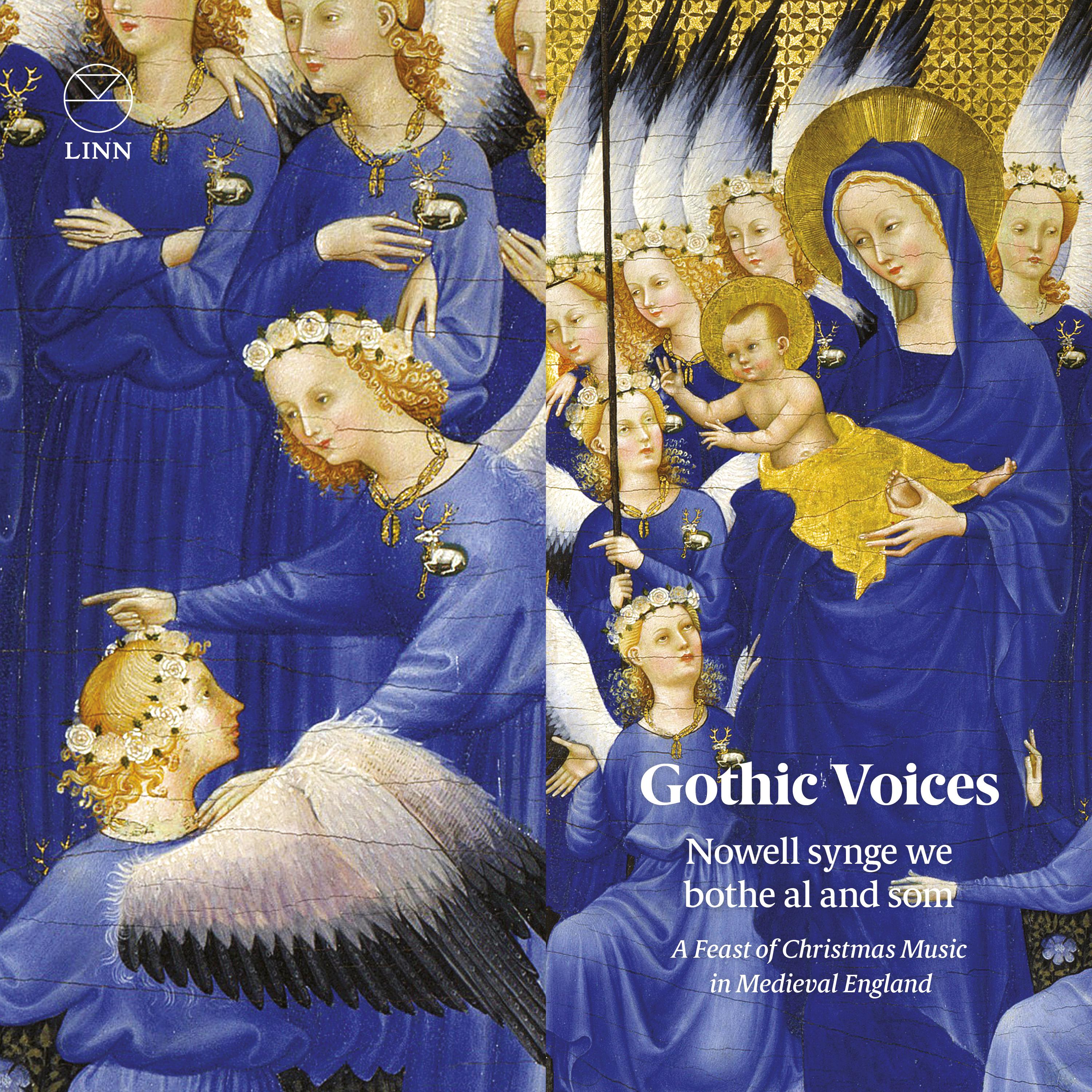 Gothic Voices - Nowell synge we bothe al and som