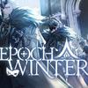Epoch Winter-寒冰纪元【翻唱】专辑