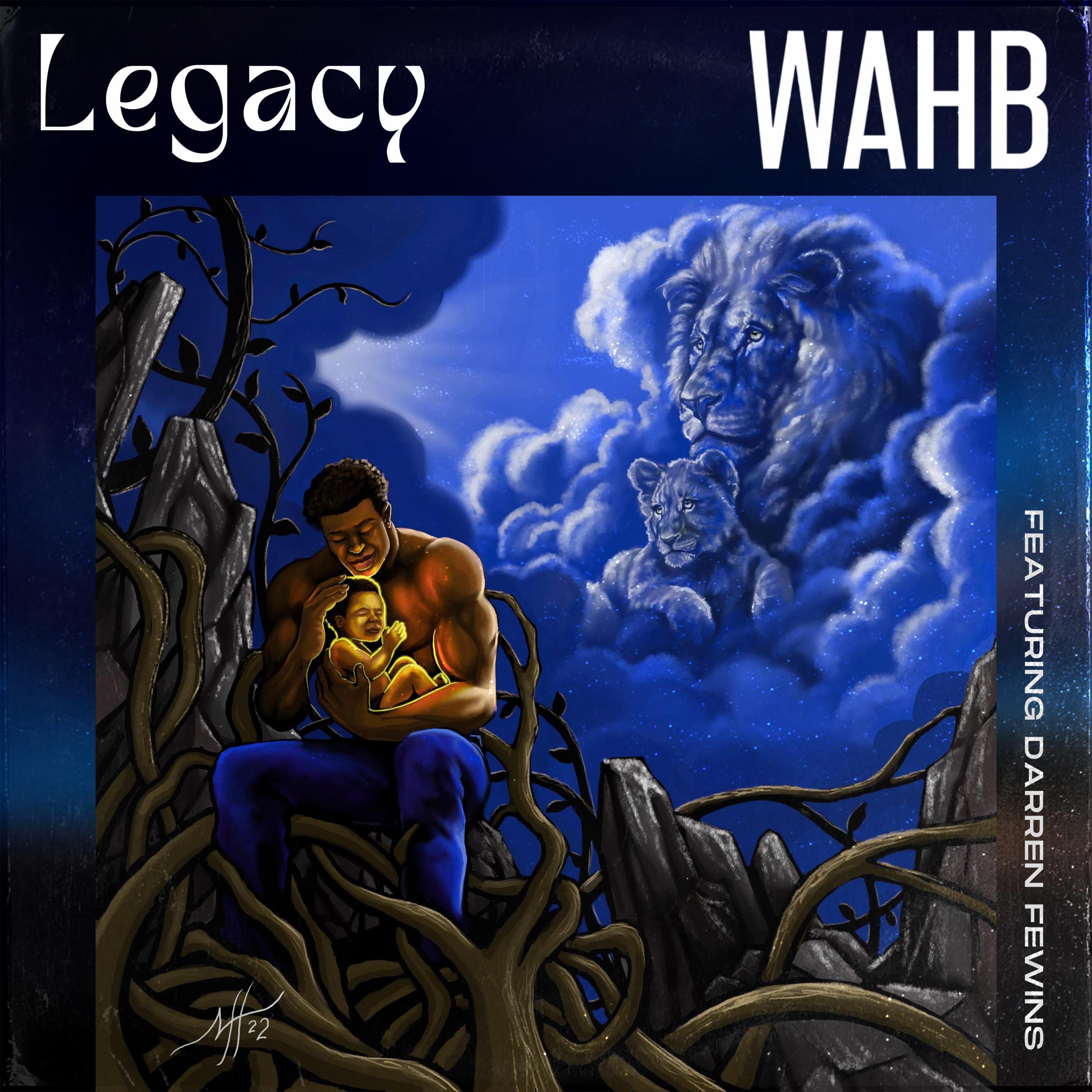 WAHB - Legacy (feat. Darren Fewins)