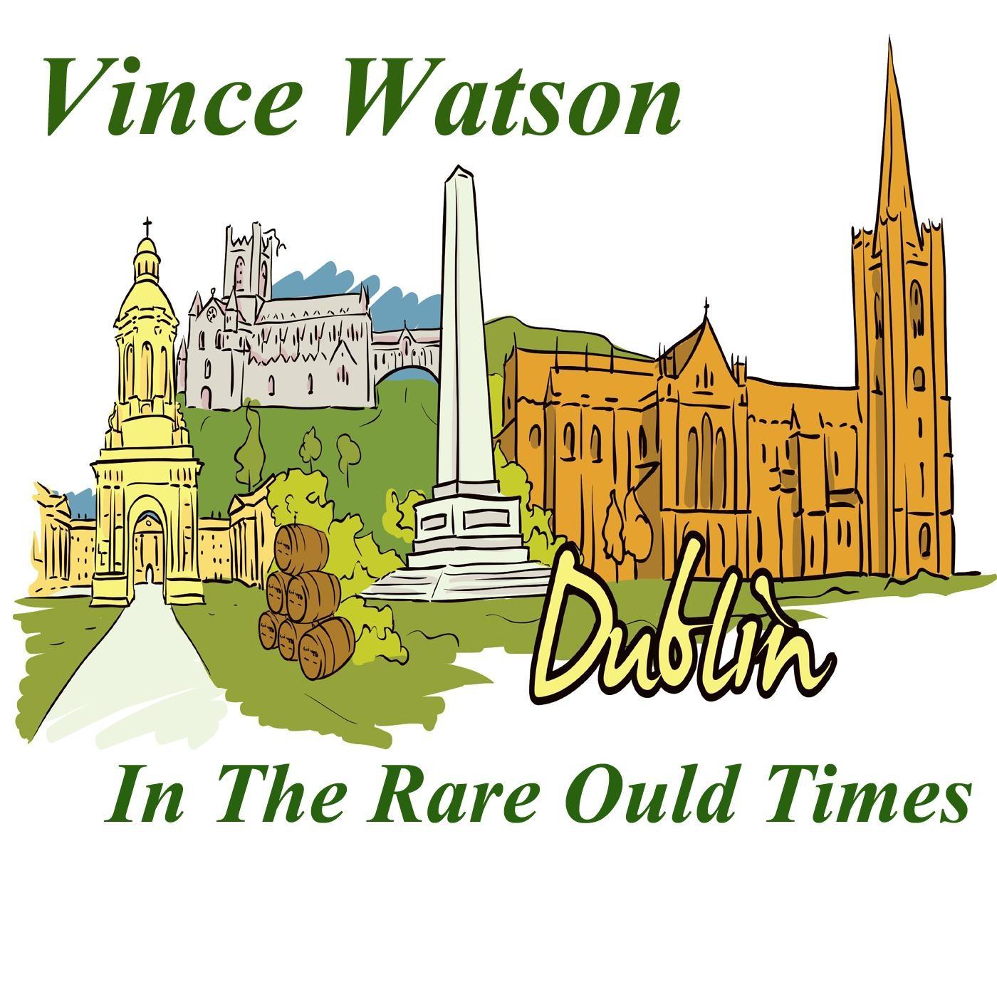 Dublin in the Rare Ould Times