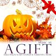 Music As a Gift. Halloween. Scary Sounds and Terrifying Music