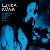 Linda Kvam - The Story Repeats Itself