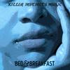 Killer Instincts Music - Bed & Breakfast (feat. Stephanie)
