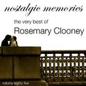 Nostalgic Memories-The Very Best of Rosemary Clooney-Vol. 85专辑