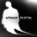  Ten Feet Tall (Remixes)专辑