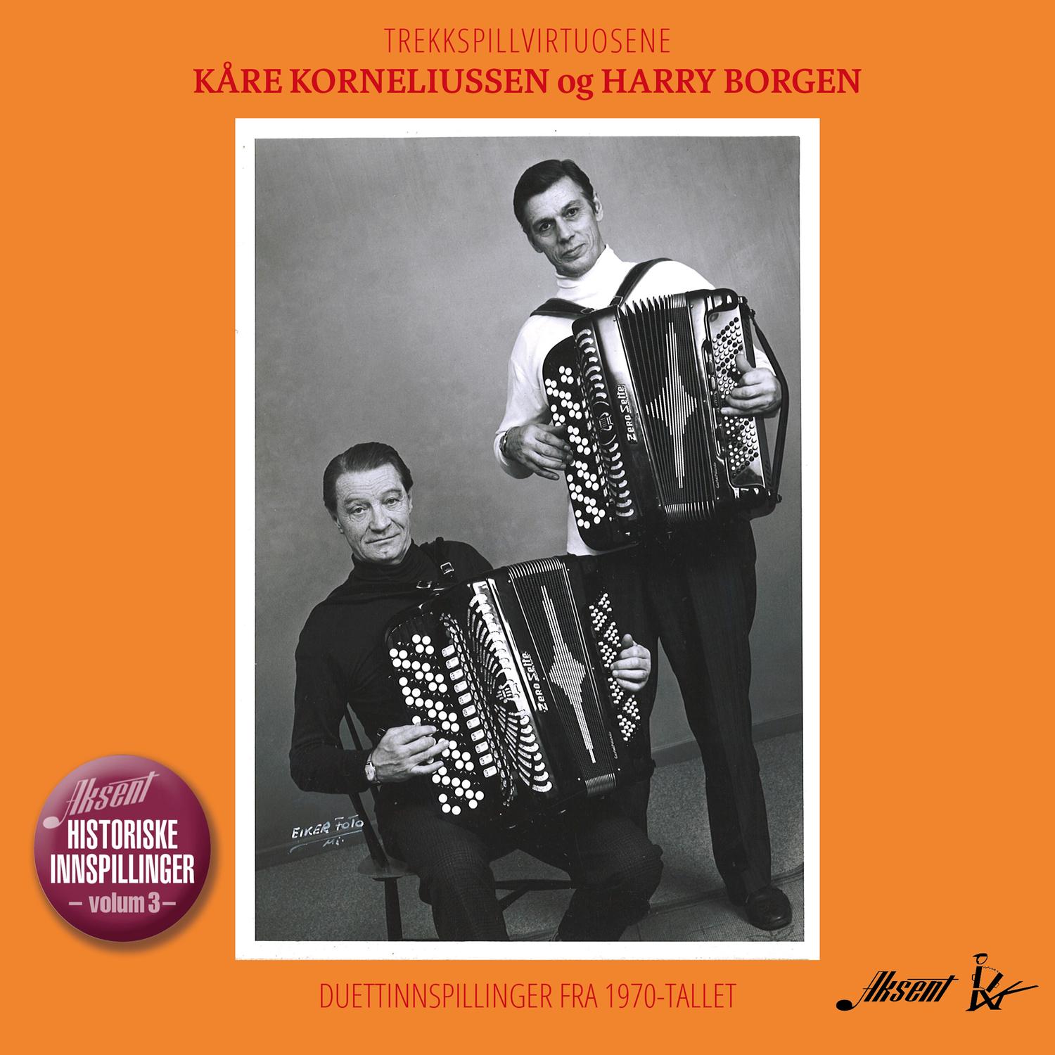 Trekkspillvirtuosene Kåre Korneliussen og Harry Borgen. Duettinnspillinger fra 1970-tallet.