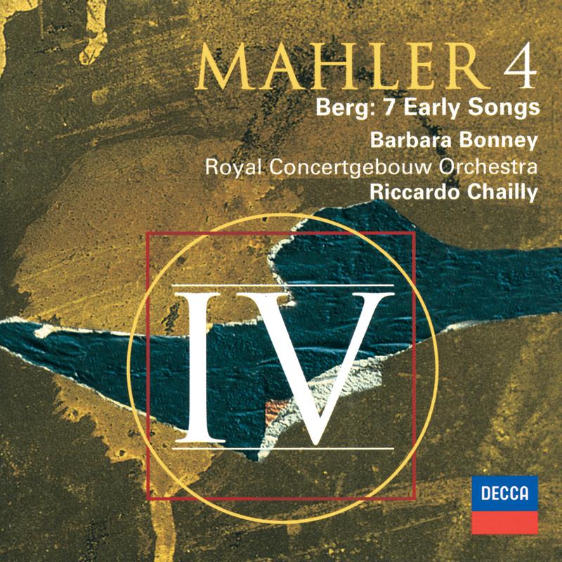 Mahler: Symphony No. 4 / Berg: Seven Early Songs