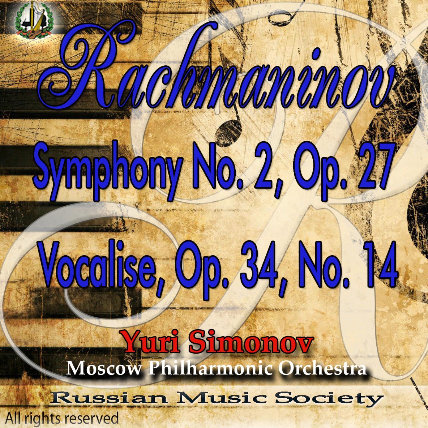 Sergei Rachmaninov: Symphony No. 2 In e Minor, Op. 27 & Vocalise