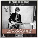 Blonde On Blonde Sessions专辑