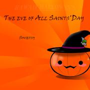 The eve of All Saints'Day