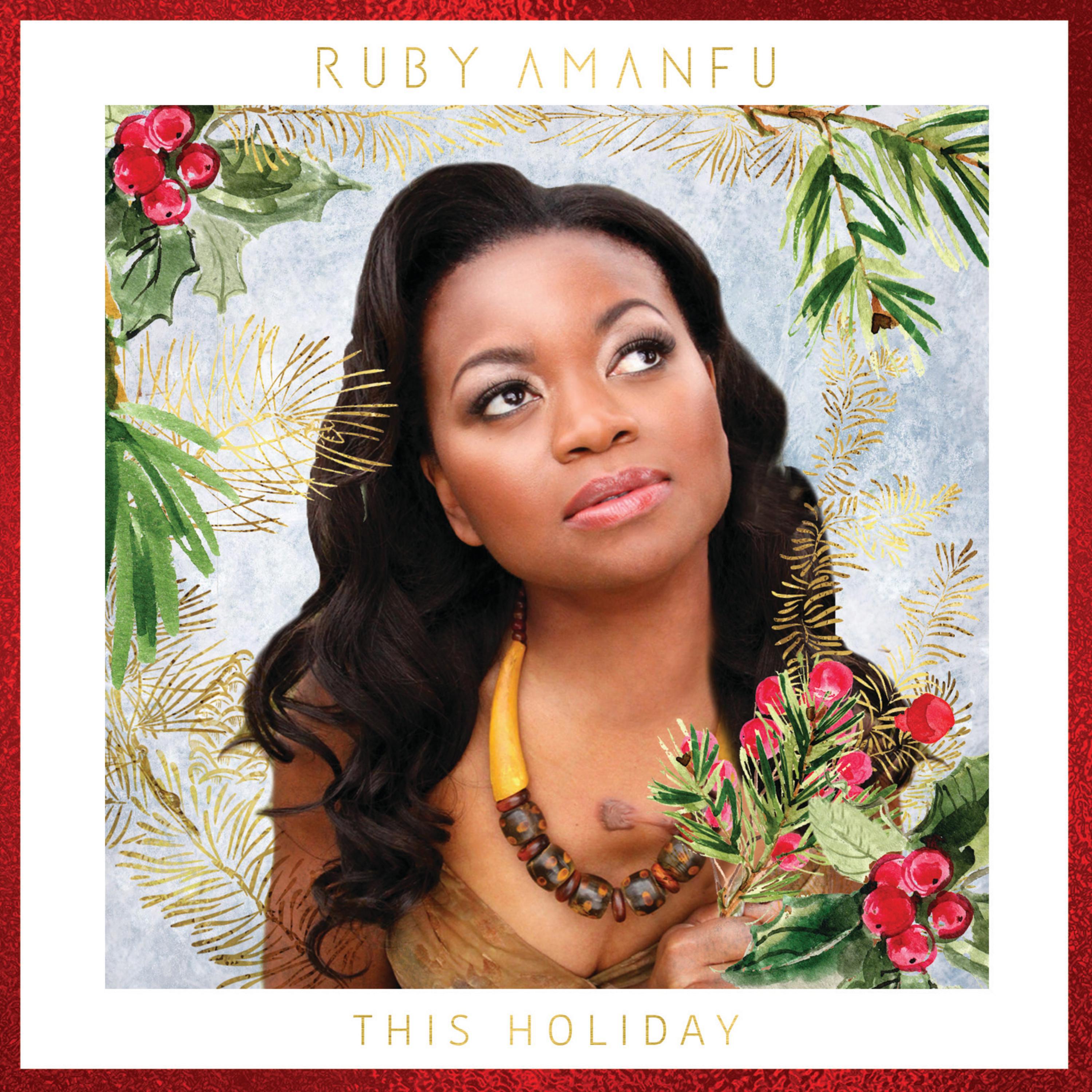 Ruby Amanfu - This Holiday