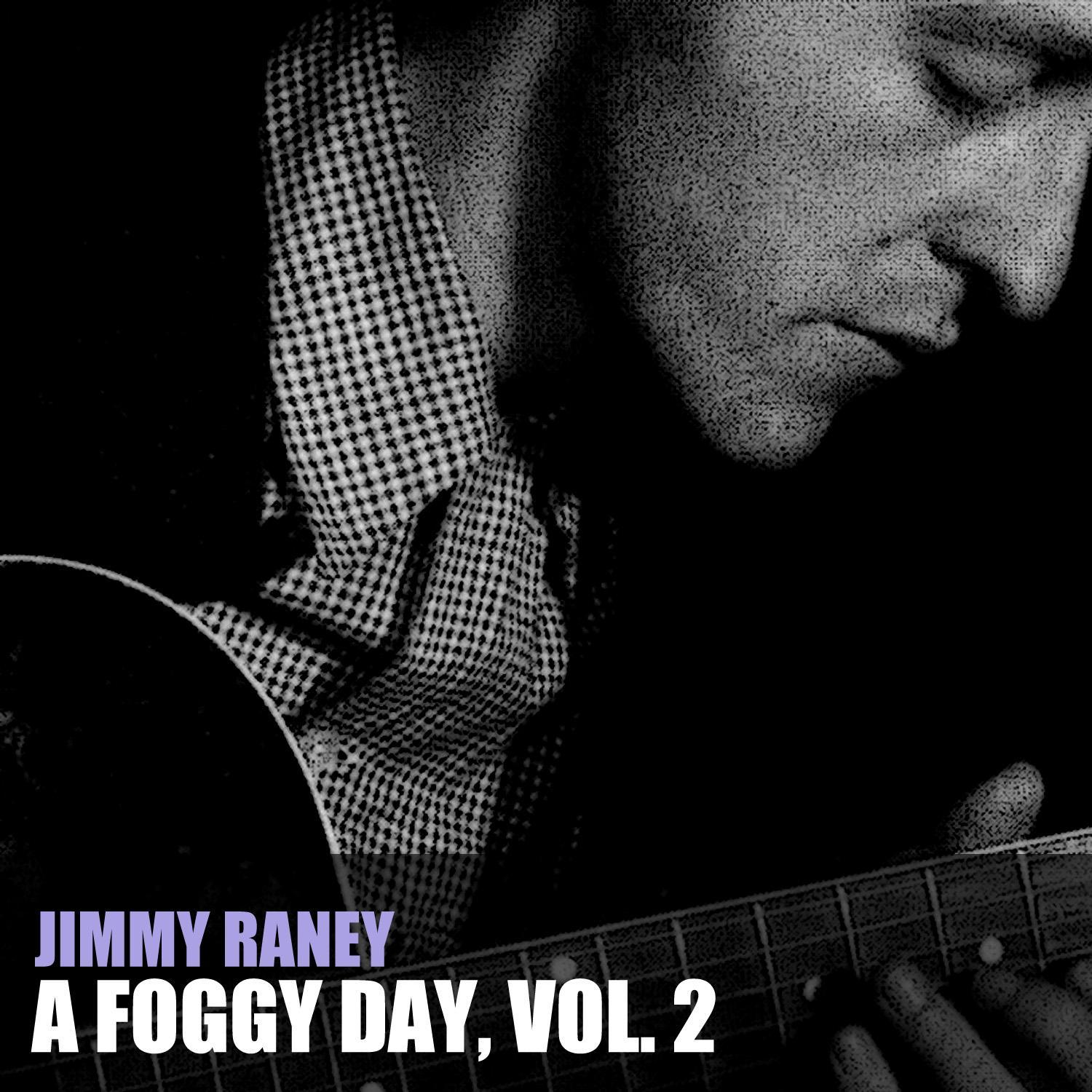 A Foggy Day, Vol. 2
