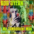 Mr. Tambourine Man (Live)