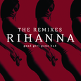 Good Girl Gone Bad: The Remixes