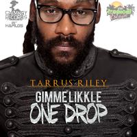 Tarrus Riley - Gimme Likkle One Drop (karaoke)