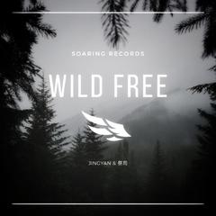 Wild Free(JINGYAN Version)
