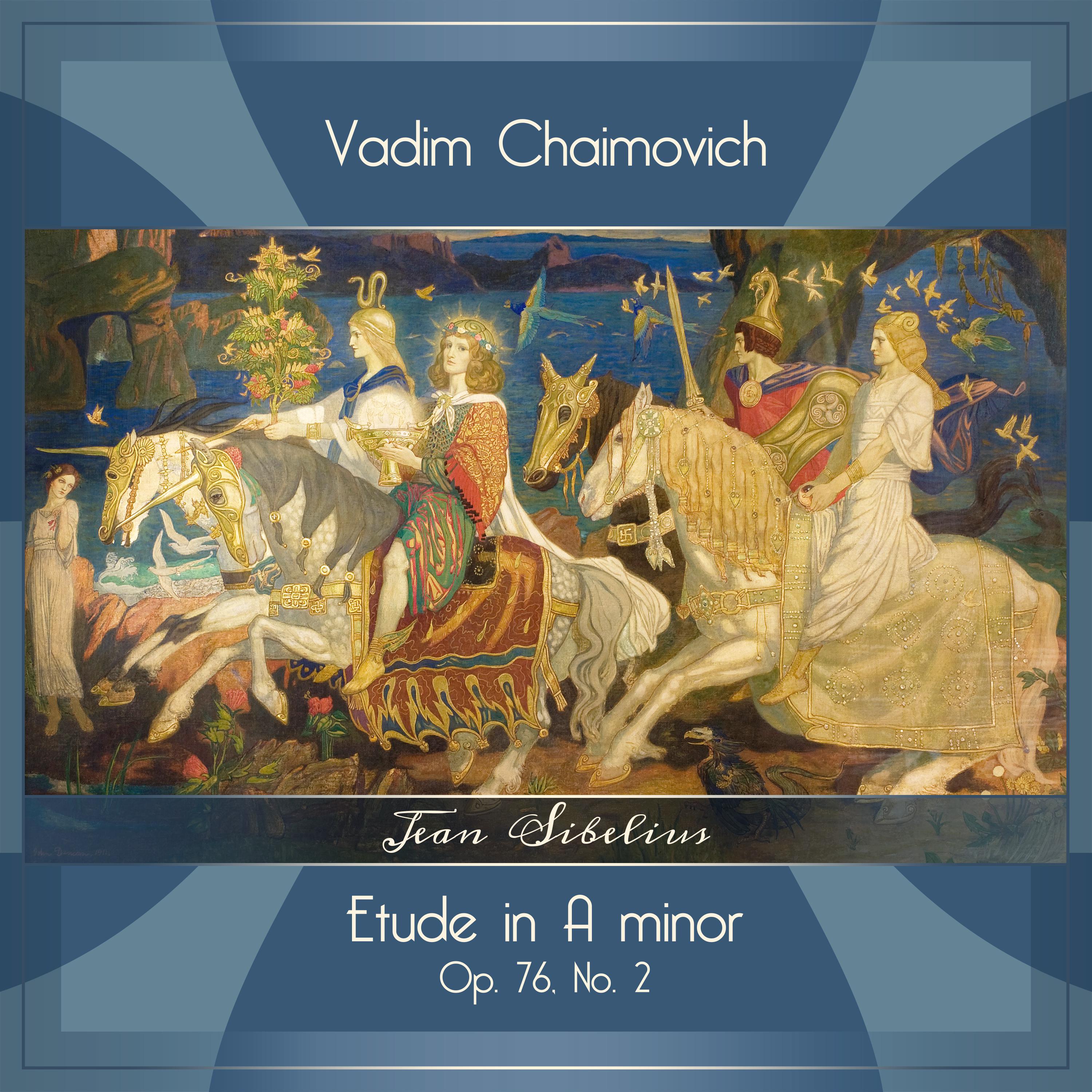 Vadim Chaimovich - 13 Pieces for Piano, Op. 76:No. 2 in A Minor, Etude