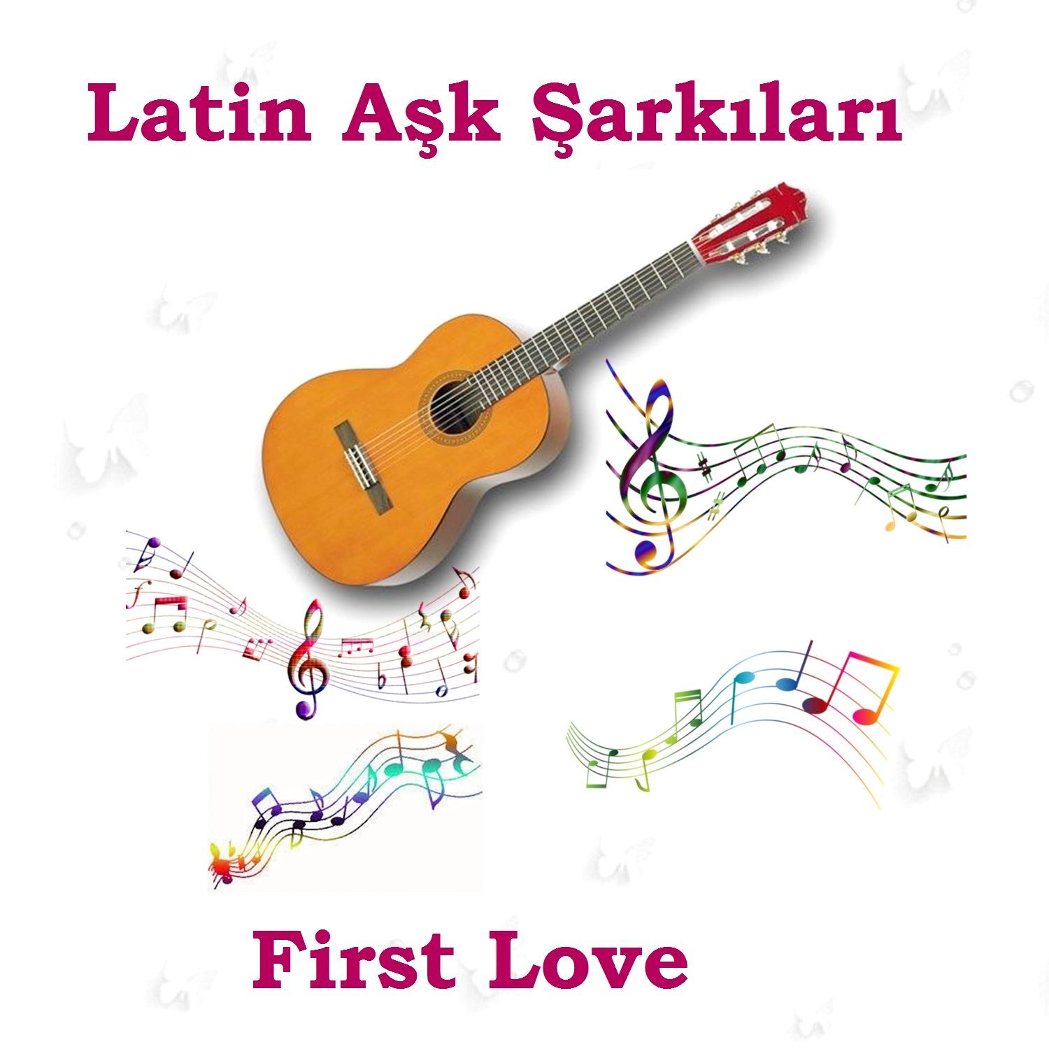 Latin Aşk Şarkıları