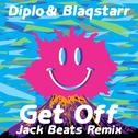 Get Off (Jack Beats Remix)专辑