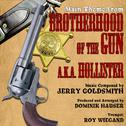 Brotherhood Of The Gun aka Hollister - Main Theme from the Motion Picture (Jerry Goldsmith)