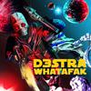 d3stra - Whatafak