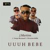 J. Martins - Uuuh Bebe (feat. Serge Beynaud & Christian Bella)