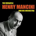 The Versatile Henry Mancini (Bonus Track Version)专辑