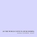 As the World Caves In (Wuki Remix)专辑