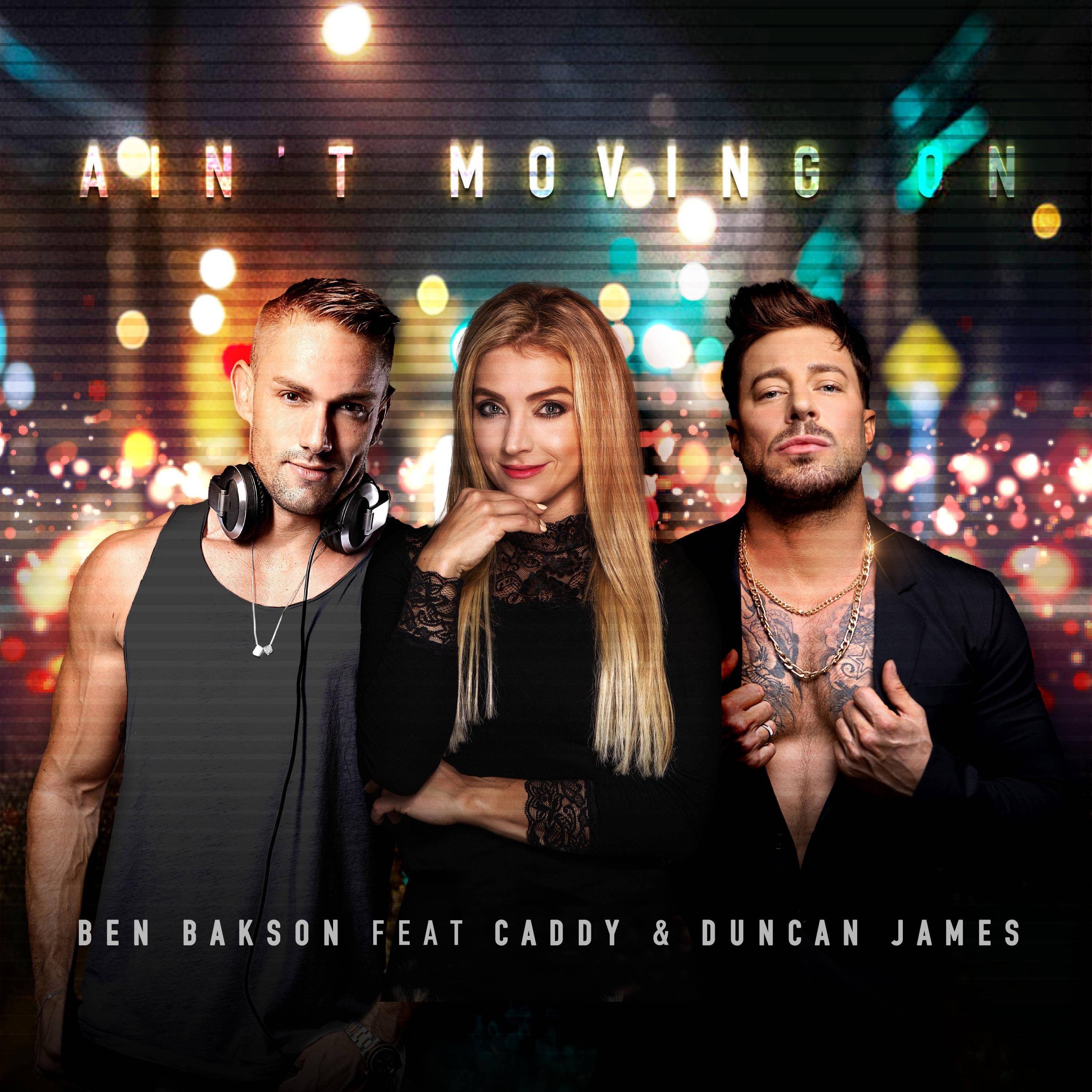 Ain`t Moving On (feat. Caddy & Duncan James) [Radio Edit]
