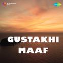 Gustakhi Maaf专辑