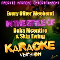 Every Other Weekend - Reba Mcentire Feat. Skip Ewing ( 免费分享 )