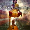 57 Natural White Noise For Yoga专辑