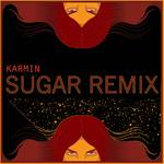 Sugar (Karmin Remix)专辑