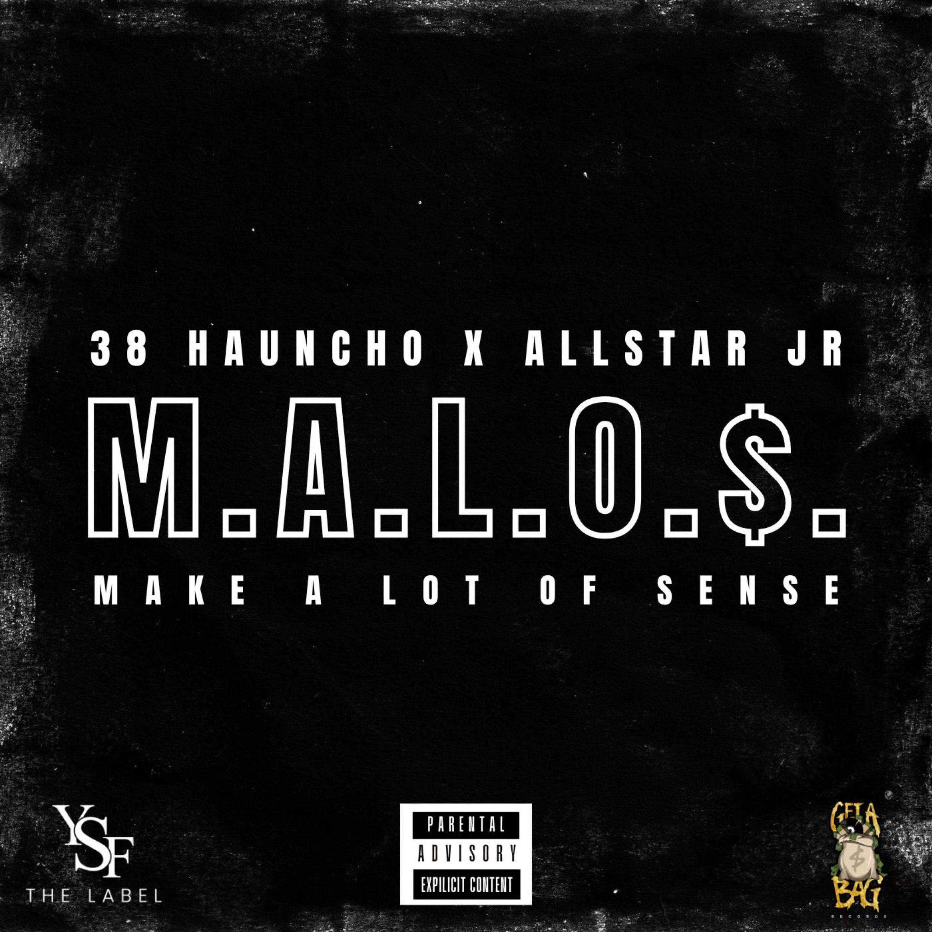 38 Hauncho - M.A.L.O.$.