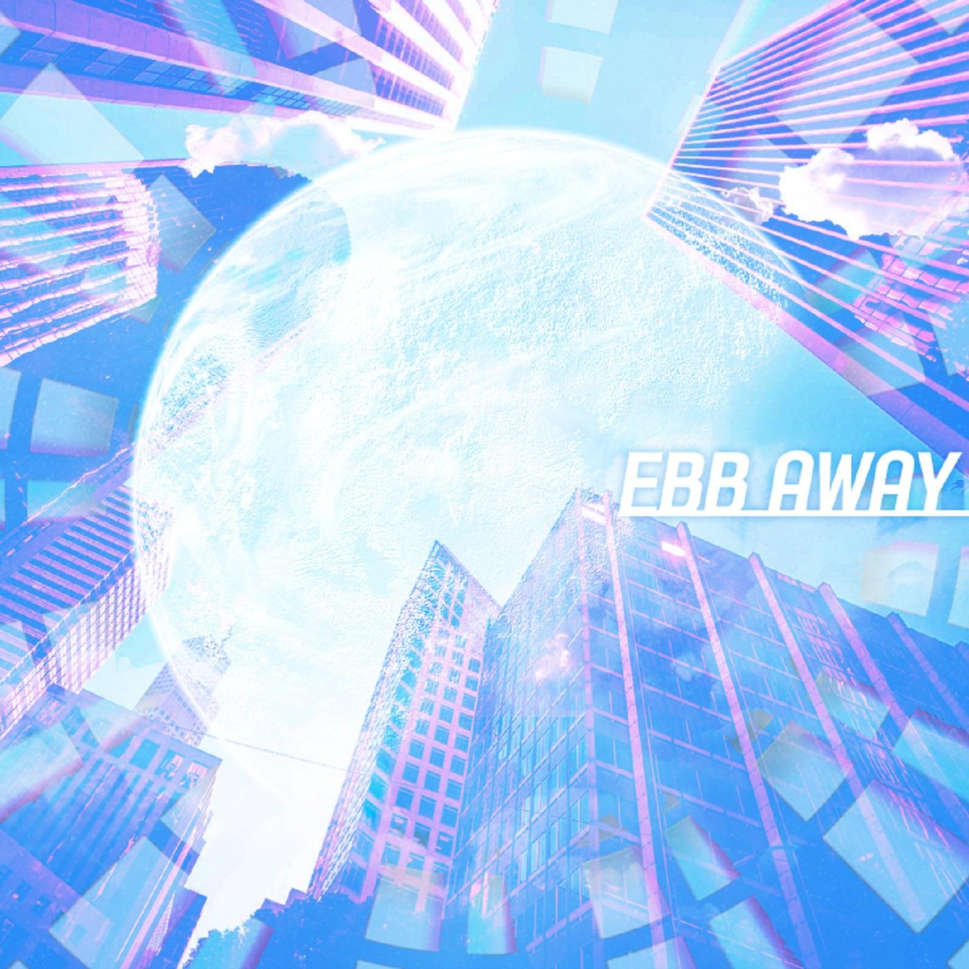 EBB AWAY专辑