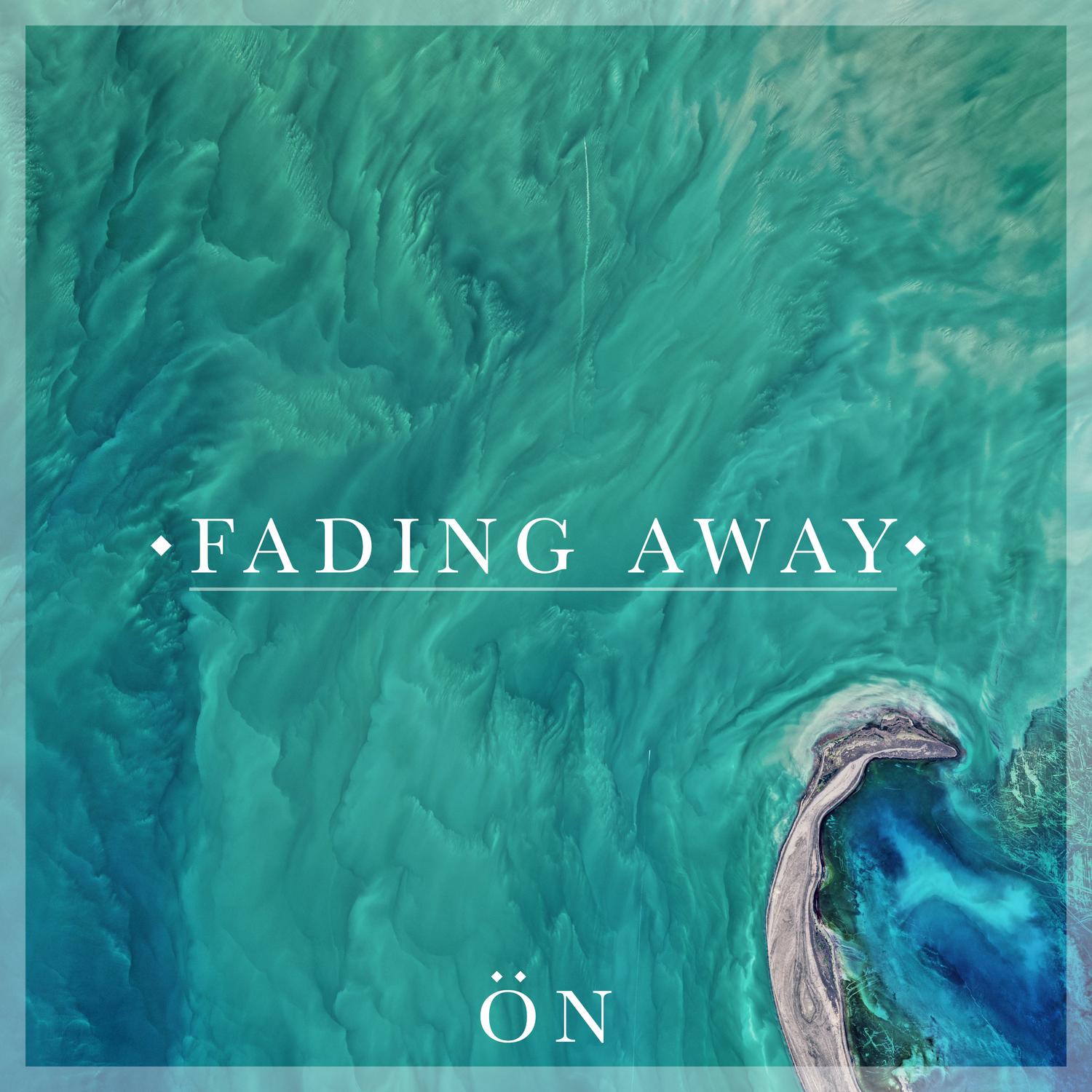 Fading Away